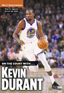 On the Court With...Kevin Durant