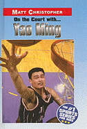 On the Court With... Yao Ming