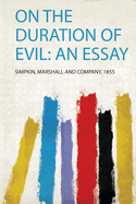 On the Duration of Evil: an Essay