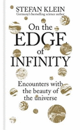 On the Edge of Infinity: Encounters with the Beauty of the Universe