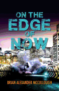 On the Edge of Now: Book IV - Fulcrum