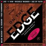 On the Edge: The Cutting Edge of Christian Music