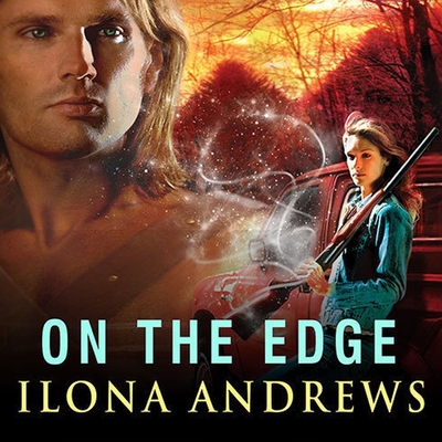 On the Edge - Andrews, Ilona, and Raudman, Rene (Read by)