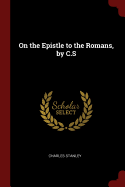 On the Epistle to the Romans, by C.S