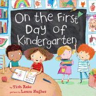 On the First Day of Kindergarten: A Kindergarten Readiness Book for Kids