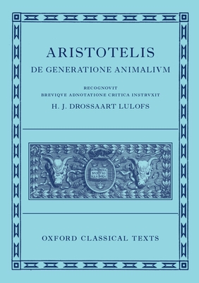 On the Generation of Animals (de Generatione Animalium) - Aristotle, and H J Drossaart Lulofs (Editor)