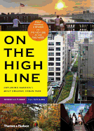 On the High Line: Exploring New York's Most Original Urban Park