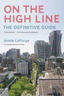 On the High Line: The Definitive Guide