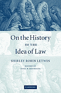 On the History of the Idea of Law