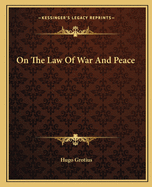 On the Law of War and Peace