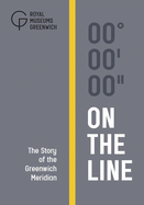On The Line: The Story of the Greenwich Meridian