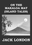 On the Makaloa Mat (Island Tales)