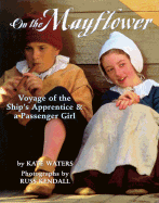 On the Mayflower - Waters, Kate, and Kendall, Russ (Photographer)