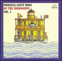 On the Mississippi, Vol. 1 - Original Salty Dogs