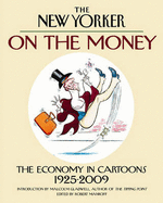 On the Money: The Economy in Cartoons, 1925-2009