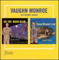 On the Moonbeam/Down Memory Lane - Vaughn Monroe