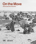 On the move (Arabic edition): Reframing Nomadic Pastoralism