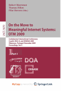 On the Move to Meaningful Internet Systems: OTM 2009