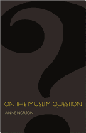 On the Muslim Question