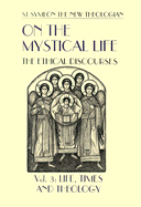 On the Mystical Life Vol III