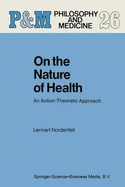 On the Nature of Health: An Action-Theoretic Approach