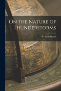 On the Nature of Thunderstorms