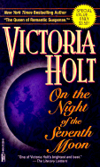 On the Night of the Seventh Moon - Holt, Victoria