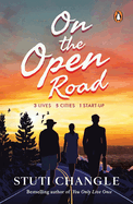 On the Open Road: Three Lives. Five Cities. One Startup