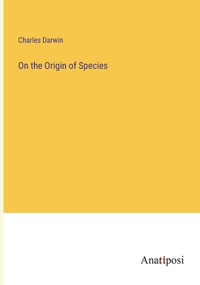 On the Origin of Species - Darwin, Charles