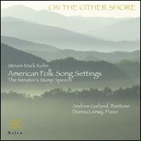 On the Other Shore - Andrew Garland (baritone); Donna Loewy (piano)