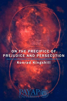 On the Precipice of Prejudice and Persecution - Kingshill, Konrad