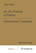 On the Problem of Plateau / Subharmonic Functions