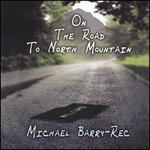 On the Road to North Mountain