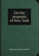 On the Serpents of New York