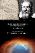 On the Shoulders of Giants: Dialogues Concerning Two Sciences