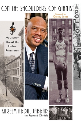 On the Shoulders of Giants: My Journey Through the Harlem Renaissance - Abdul-Jabbar, Kareem, and Obstfeld, Raymond