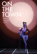 On the Town: A Performa Compendium 2016-2021
