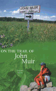 On the Trail of John Muir
