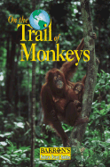 On the Trail of Monkeys