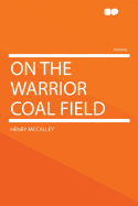 On the Warrior Coal Field