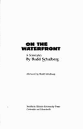 On the Waterfront: A Screenplay