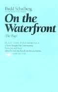 On the Waterfront: The Play