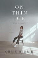 On Thin Ice: The Story and Diary of a Male Anorexic