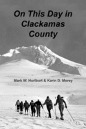 On This Day in Clackamas County