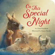 On This Special Night: A Christmas Board Book for Kids and Toddlers