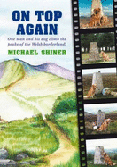 On Top Again: One Man and His Dog Climb the Peaks of the Welsh Borderland - Shiner, Michael