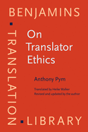 On Translator Ethics: Principles for Mediation Between Cultures