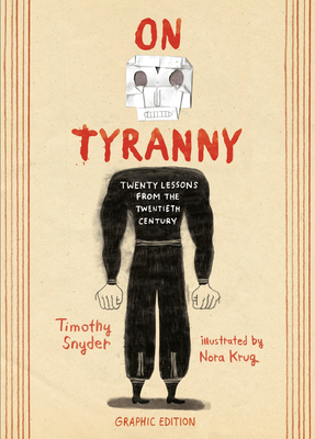 On Tyranny Graphic Edition: Twenty Lessons from the Twentieth Century - Snyder, Timothy