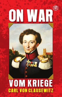 On War - Clausewitz, Carl Von