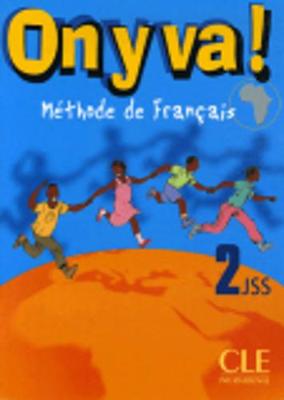 On Y Va! 2: Methode de Francais - Mazauric, Catherine, and Sirejols, Evelyne